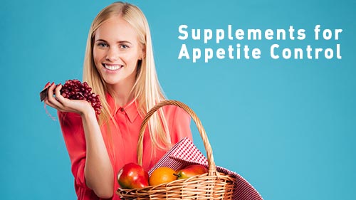 Supplements for Appetite Control