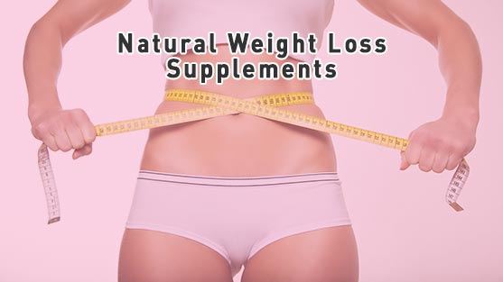 Natural Weight Loss Supplements Products