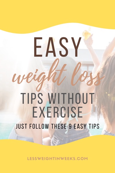 easy weight loss tips without exercise